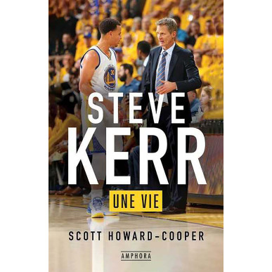 STEVE KERR, Une Vie