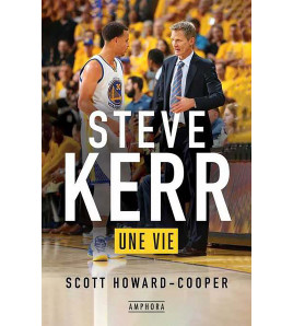 STEVE KERR, Une Vie